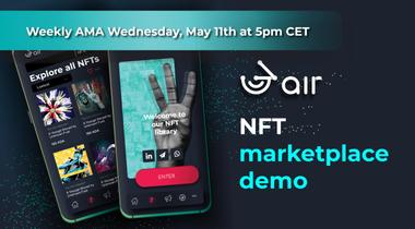 3air weekly AMA, 11th May 2022 @5pm CET - NFT marketplace DEMO!