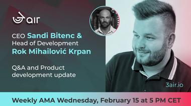3air weekly AMA, February 15, 2023 - Product development update and Q&A
