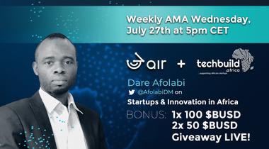 3air weekly AMA, 27th July 2022 @5pm CET - African Startups with Techbuild.Africa & Dare Afolabi